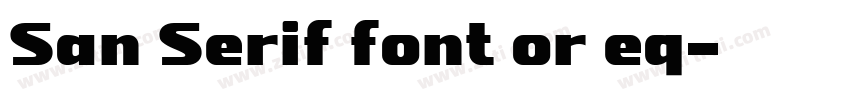 San Serif font or eq字体转换